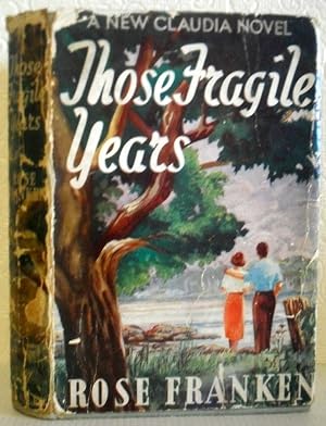 Those Fragile Years