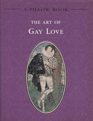 The Art of Gay Love : A Pillow Book