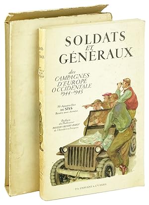 Soldats et Généraux des Campagnes d'Europe Occidentale, 1944-1945: Portraits et Scènes de Guerre ...