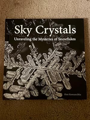Sky Crystals: Unraveling the Mysteries of Snowflakes