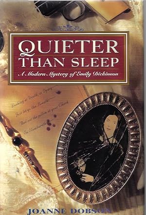 Quieter than Sleep: A Modern Mystery of Emily Dickinson (Karen Pelletier)