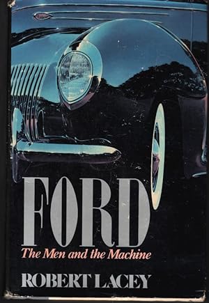 Ford the Men and the Machine