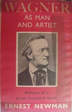 Wagner, As Man and Artist