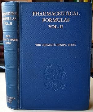 Pharmaceutical Formulas P.F. Vol. II : being The Chemist's Recipe Book of formulas for adhesives,...