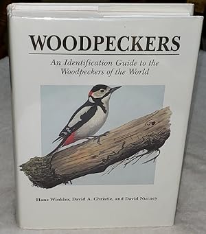Woodpeckers: A Guide to the Woodpeckers of the World