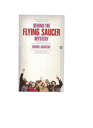 The Strange People, Powers, Events, BEHIND THE FLYING SAUCER MYSTERY: This Amazing Book Rips The ...