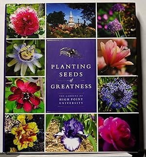 Planting Seeds of Greatness: The Gardens of High Point University