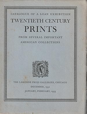 Catalogue Of a Loan Exhibition, Twentieth Century Prints from Several Important American Collections