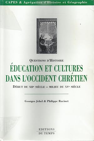 Éducation et cultures dans l'Occident chrétien. Début du XIIe siècle-milieu du XVe siècle
