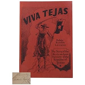 Viva Tejas: The Story of the Mexican-born Patriots of the Republic of Texas