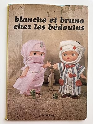 Blanche et Bruno chez les Bédouins.