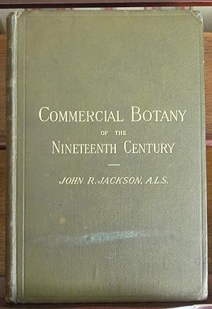 Commercial Botany of the Nineteenth Century