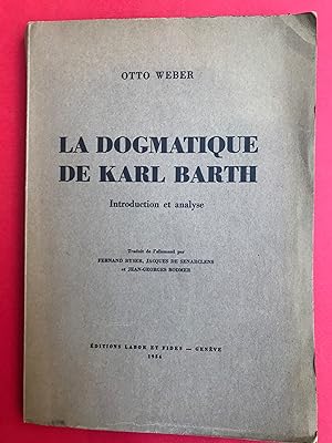 La dogmatique de Karl Barth. Introduction et analyse
