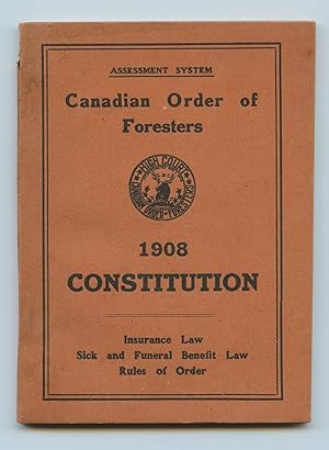 Canadian Order of Foresters 1908 Constitution