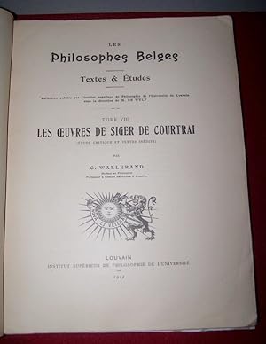 Les Oeuvres de Siger de Courtrai -- Etude Critique et Textes Inédits [including Ars Priorum ]