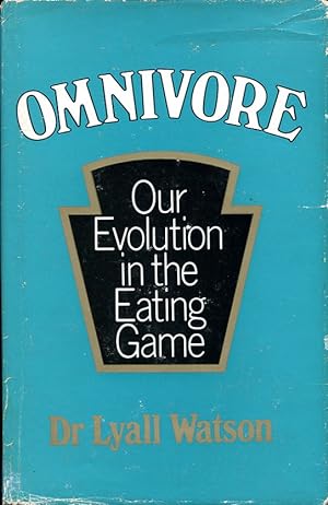 Omnivore : Our Evolution in the Eating Game
