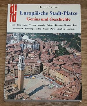 Europäische Stadt-Plätze: Genius und Geschichte.