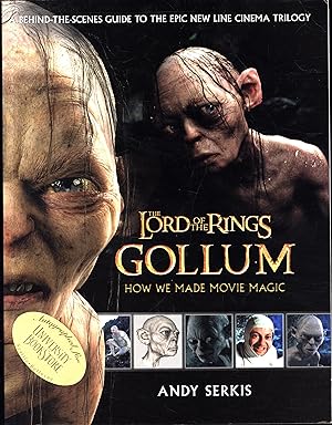 The Lord of The Rings / Gollum / How We Made Movie Magic (SIGNED FIRST U.S. EDITION)