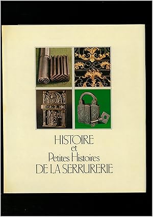 Histoire et petites histoires de la serrurerie