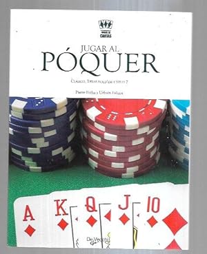 JUGAR AL POQUER. CLASICO, TEXAS HOLD'EM Y STUD 7