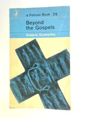 Beyond the Gospel