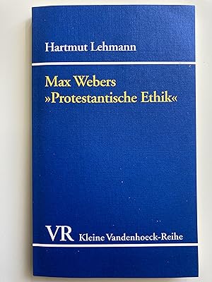 Max Webers "Protestantische Ethik"