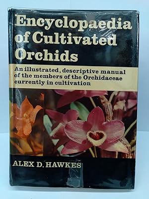Encyclopaedia of Cultivated Orchids: An Illustrated Descriptive Manual