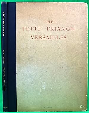 The Petit Trianon Versailles