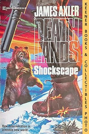 Shockscape: Volume 18 of Deathlands Series: Deathlands Series