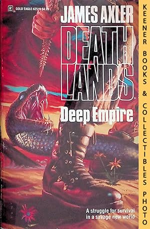 Deep Empire: Volume 19 of Deathlands Series: Deathlands Series
