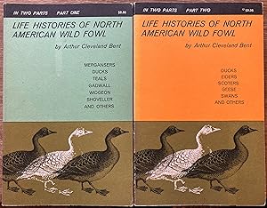 Life Histories of North American Wild Fowl Parts One and Two