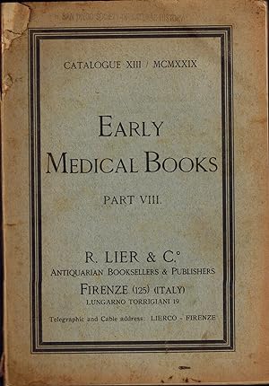 CATALOGUE XIII / MCMXXIX: EARLY MEDICAL BOOKS, PART VIII