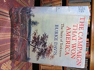 The Campaign That Won America: The Story of Yorktown (SIGNED)
