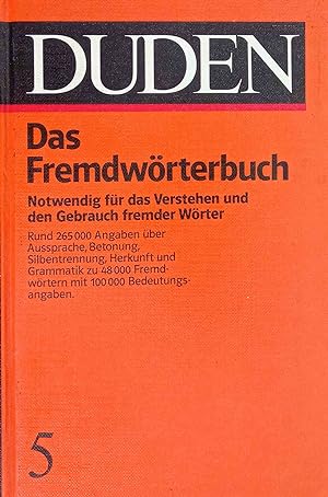 Duden "Fremdwörterbuch". bearb. von Wolfgang Müller unter Mitw. von Rudolf Köster u. Marion Trunk...