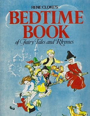 Rene Cloke's Bedtime Book of Fairytales and Rhymes