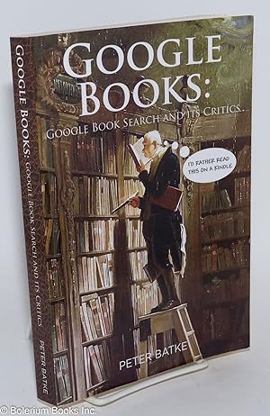Google books: google book search and its critics