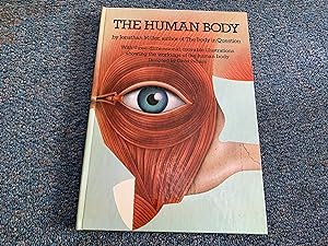 The Human Body: With Three-Dimensional, Movable Illustrations Showing the Workings of the Human Body