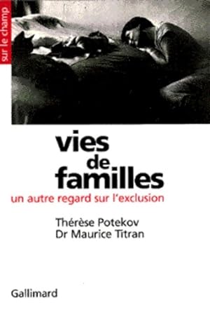 Vies de familles : Un autre regard sur l'exclusion - Maurice Titran