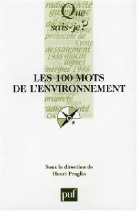 Les 100 mots de l'environnement - Henri Proglio