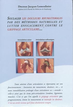 Douleurs rhumatismales, comment ne plus souffrir - Jacques Dr Lemoulinier