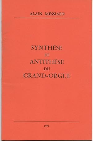 Synthèse et antithèse du grand-orgue