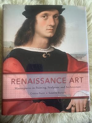 Renaissance Art: Masterpieces in Painting, Sculpture and Architecture