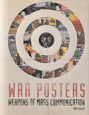 War Posters Weapons of Mass Communication