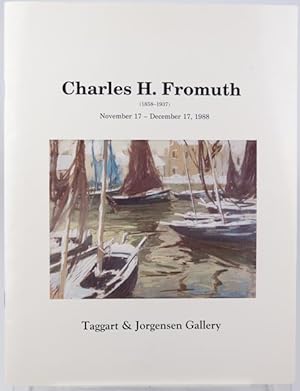 Charles H. Fromuth 1858-1937. November 17-December 17, 1988