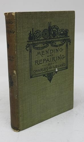 A Manual of Mending and Repairing with Diagrams
