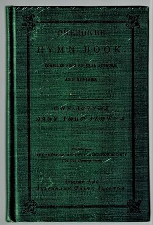 Cherokee Hymn Book. Compiled from Several Authors and Revised