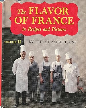 The Flavor of France in Recipes and Pictures Vol. II