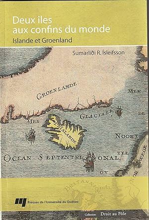 Deux îles aux confins du monde: Islande et Groenland