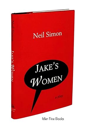 Jake's Women: A Play
