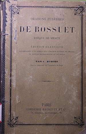 Oraisons Funebres De Bossuet Eveque de Meaux